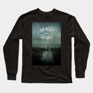 Reach For the Stars Long Sleeve T-Shirt